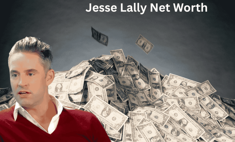 jesse lally net worth