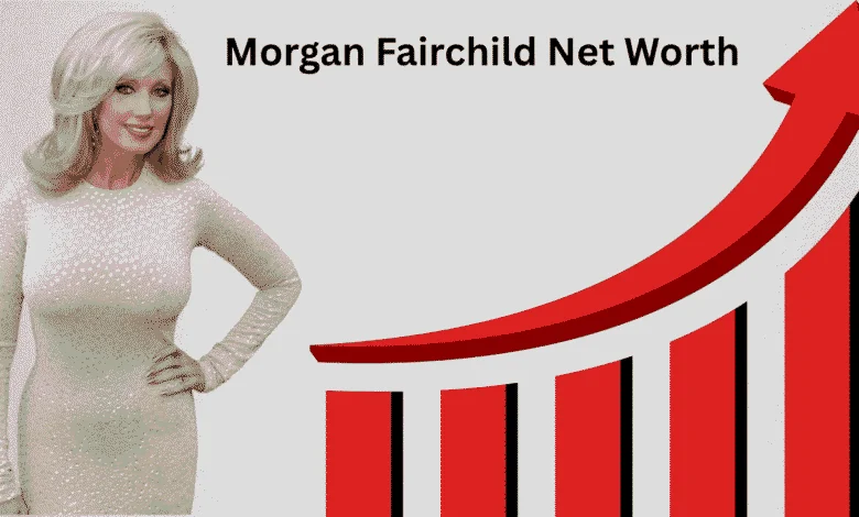Morgan Fairchild Net Worth